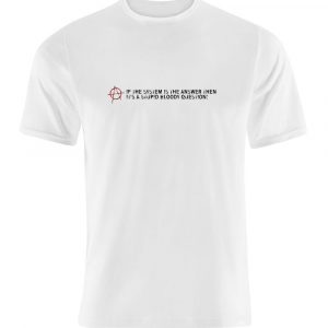 if the system is the answer t shirt